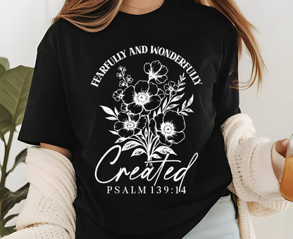 Fearfully And Wonderfully Created T Shirt Psalm 139:14 Christian Floral Tee Faith Shirt Adult Youth Toddler Baby Religious Gift Scripture Tee