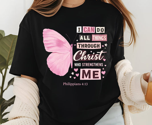 Philippians 4:13 T Shirt Pink Butterfly Tee I Can Do All Things Through Christ Shirt Religious Faith Gift Adult Youth Toddler Baby Church Outfit