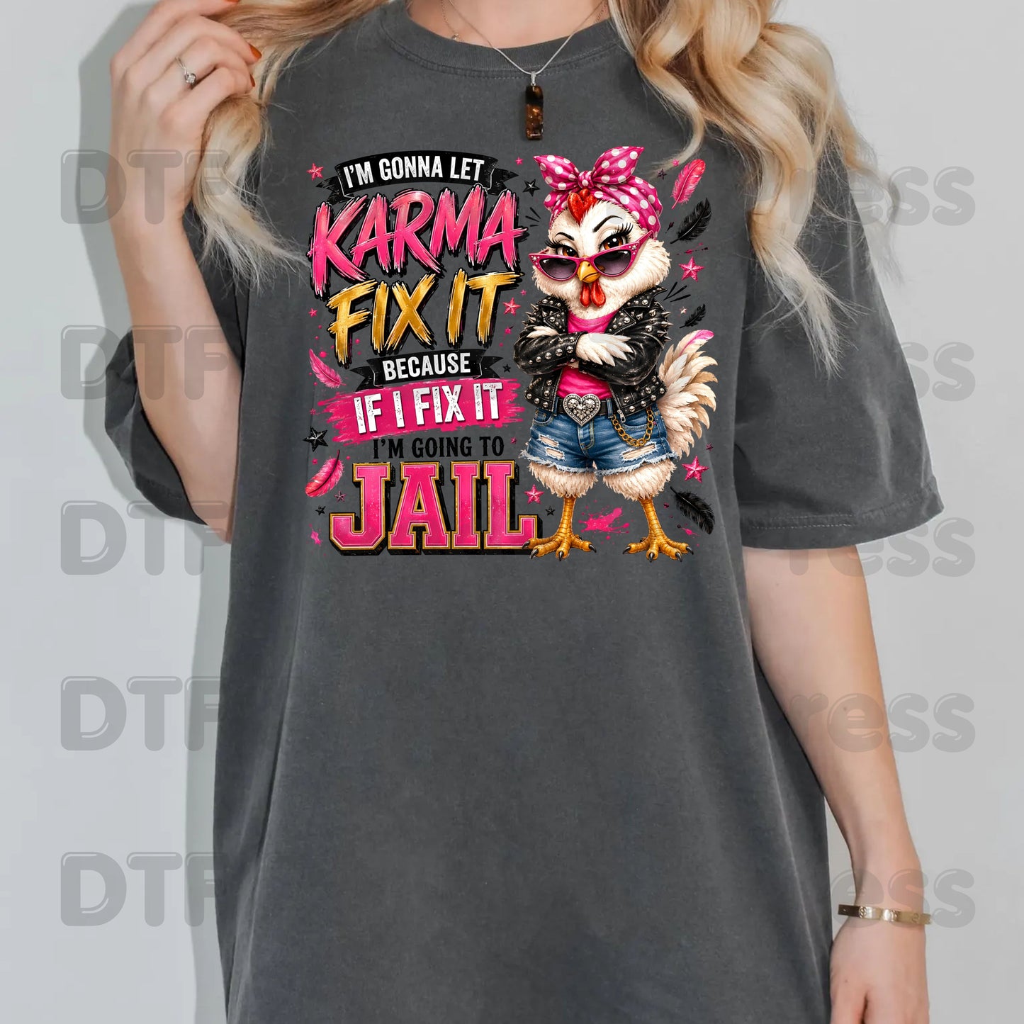 Let Karma Fix It DTF Transfers, Sarcastic Chicken Pink Bandana Karma Quote Ready to Press