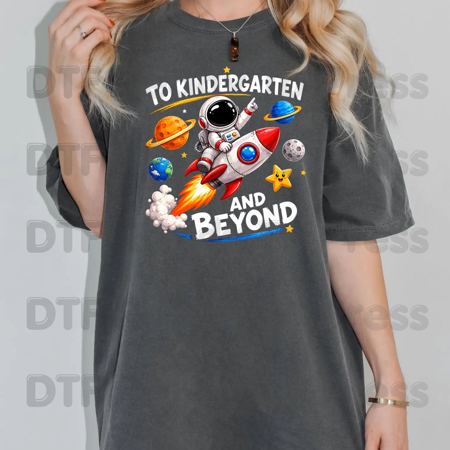 To Kindergarten and Beyond DTF Transfers, Astronaut Rocket Space Back to School Ready to Press