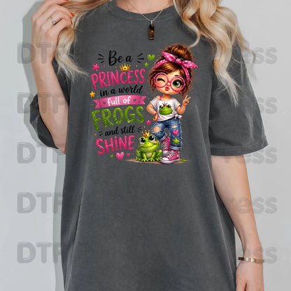 Be a Princess DTF Transfers, Cute Messy Bun Girl Frog Quote Pink Green Ready to Press