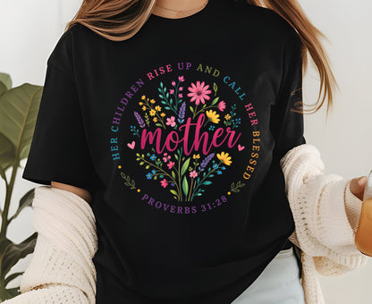 Proverbs 31:28 Mother T Shirt Christian Floral Tee Her Children Call Her Blessed Shirt Religious Mom Gift Adult Youth Toddler Baby Apparel