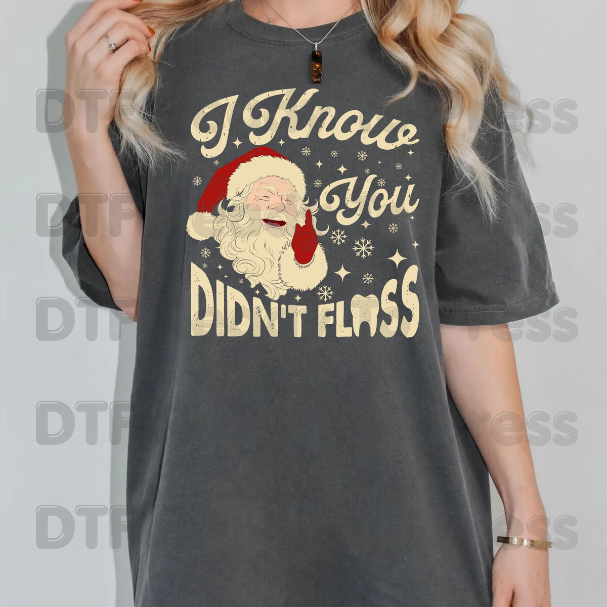 I Know You Didn't Floss Santa DTF Transfers, Funny Dental Christmas Dentist Hygienist Graphic Ready to Press