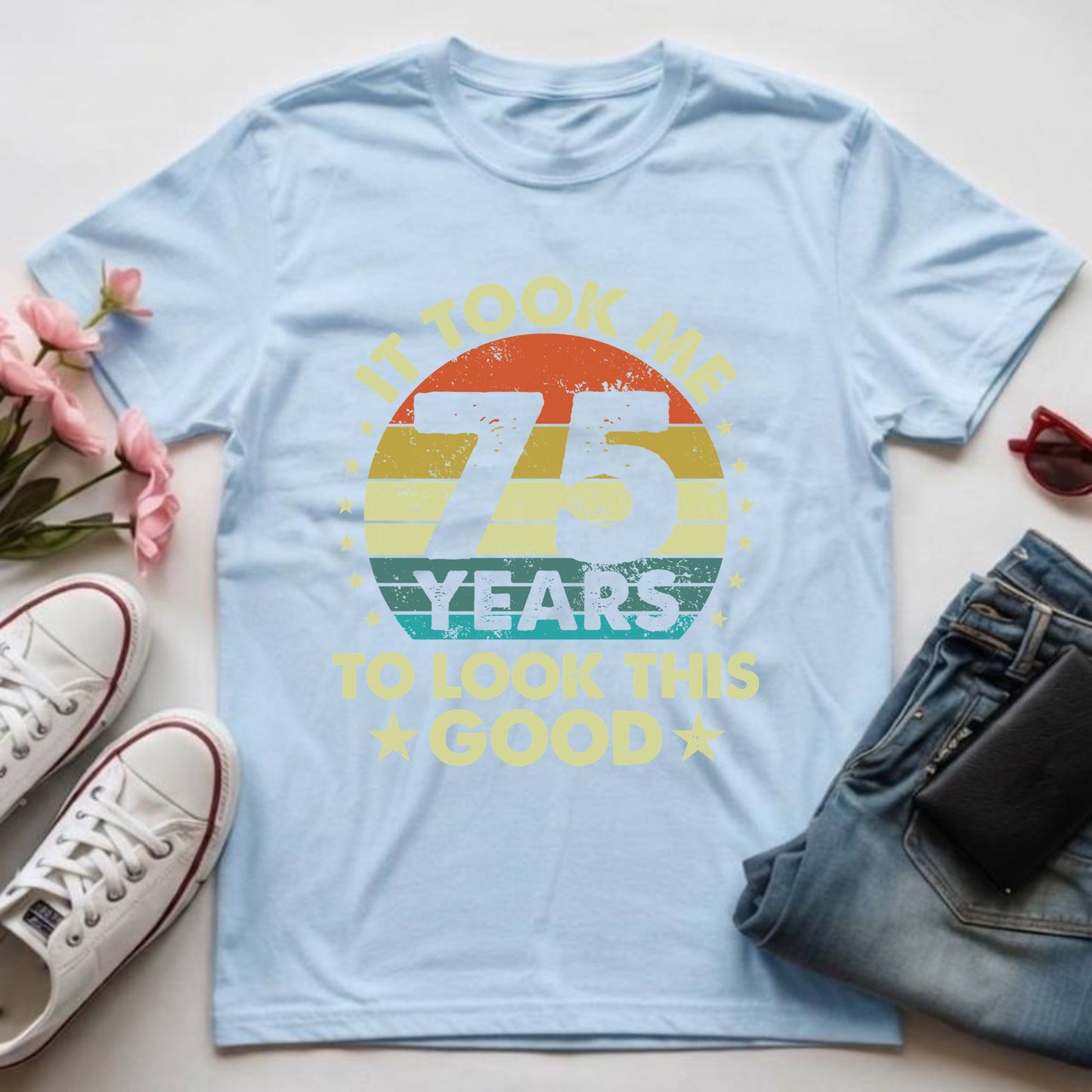 75th Birthday Shirt It Took Me 75 Years To Look This Good T-Shirt