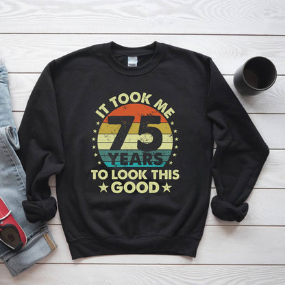 75th Birthday Shirt It Took Me 75 Years To Look This Good T-Shirt