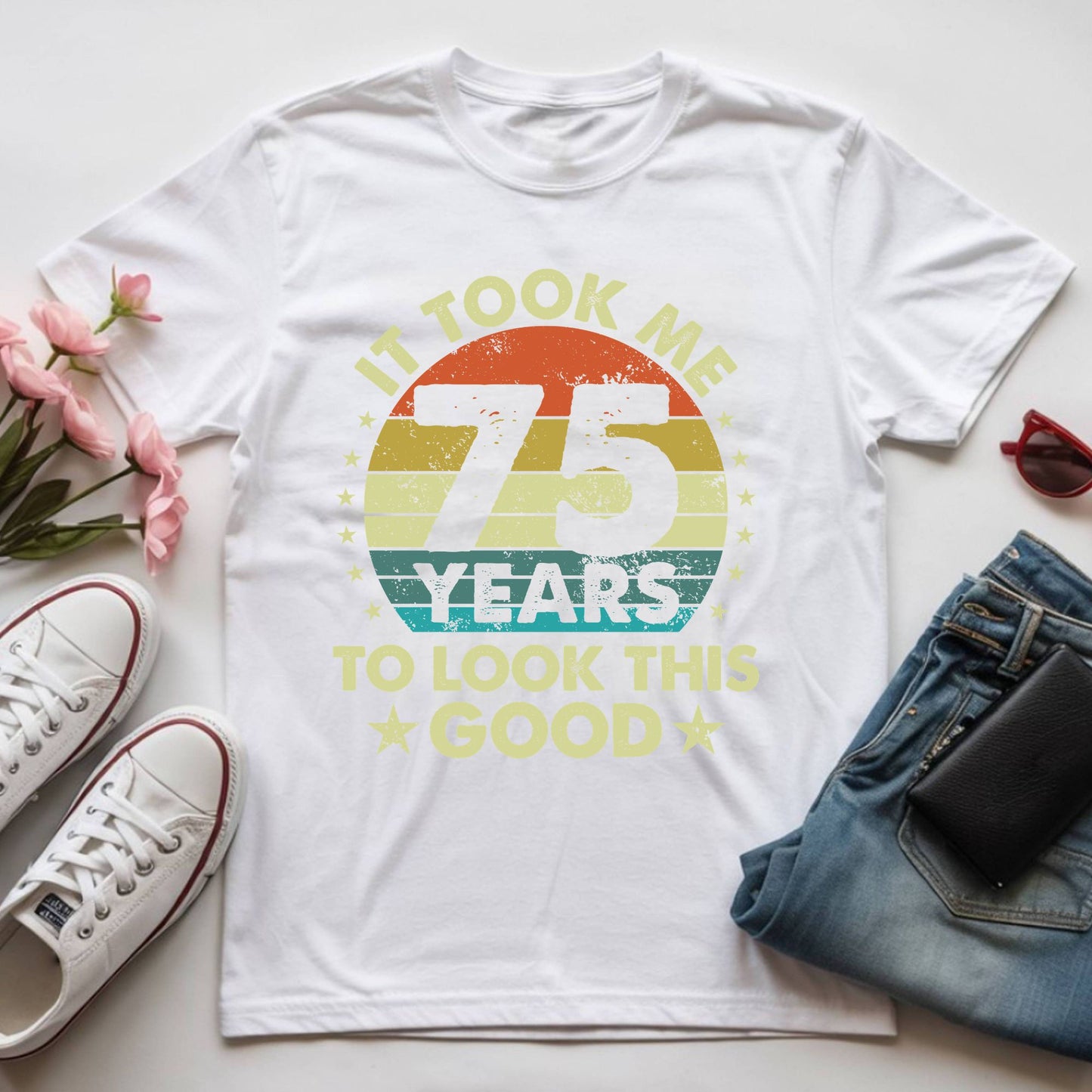 75th Birthday Shirt It Took Me 75 Years To Look This Good T-Shirt