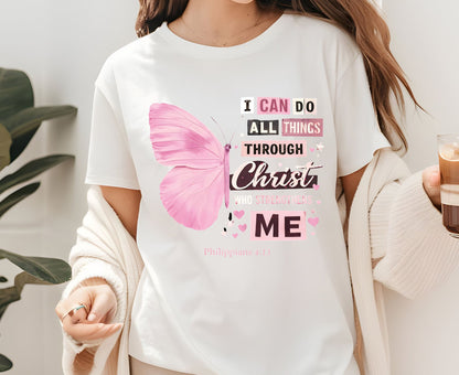 Philippians 4:13 T Shirt Pink Butterfly Tee I Can Do All Things Through Christ Shirt Religious Faith Gift Adult Youth Toddler Baby Church Outfit
