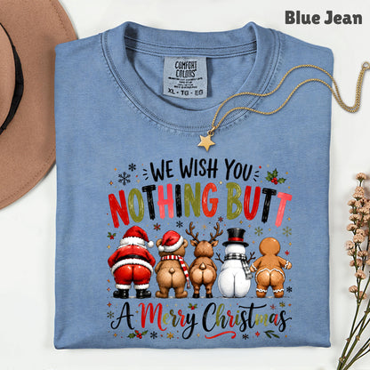 Funny Christmas Nothing Butt a Merry Christmas Santa Bear T-Shirt, Reindeer Snowman Gingerbread Tee