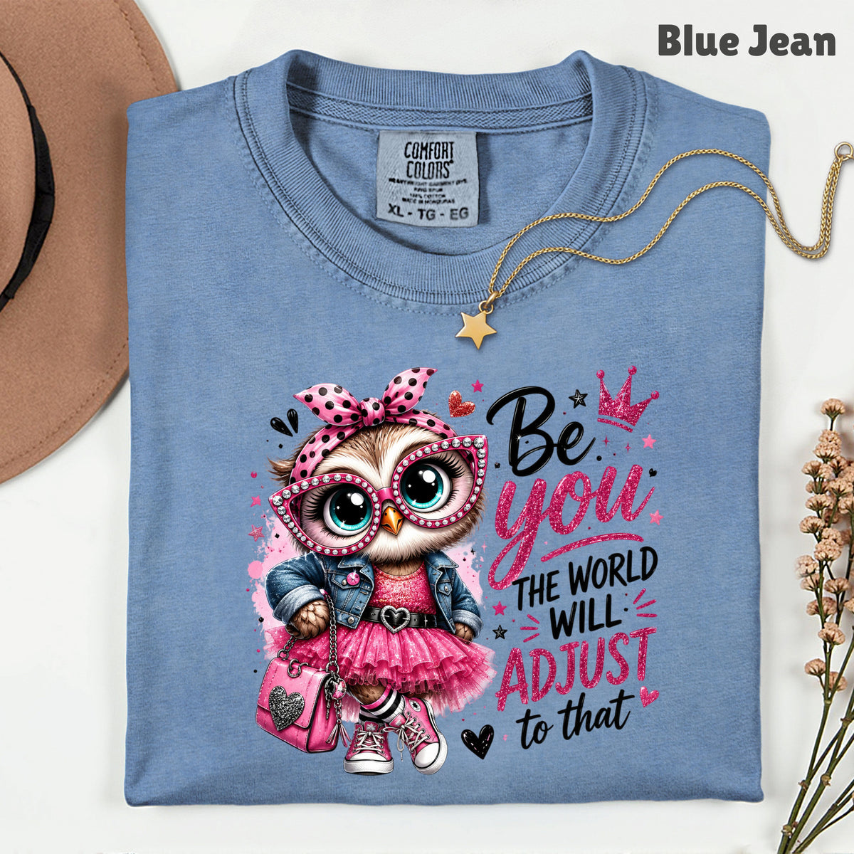 Inspirational Owl Be You T-Shirt, Pink Glasses Crown World Will Adjust Quote Tee