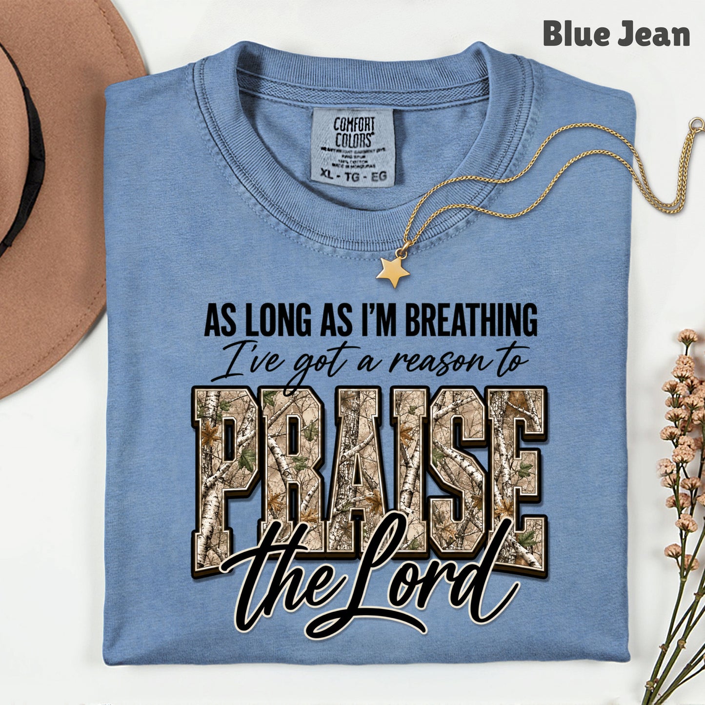 Praise the Lord Christian Camo T-Shirt, Faith Hunting Quote Comfort Color Tee