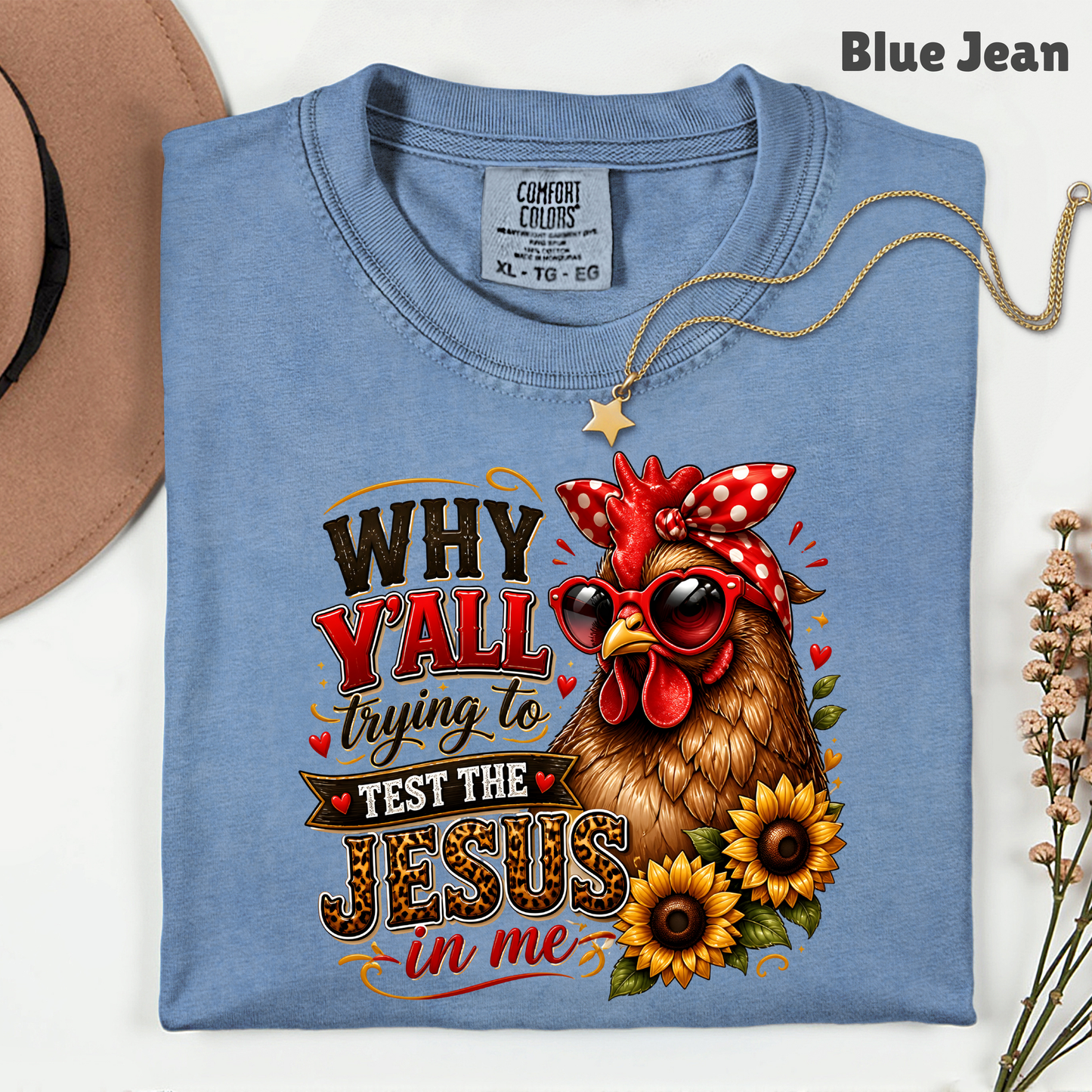 Test the Jesus in Me Funny Chicken T-Shirt, Bandana Country Christian Quote Tee