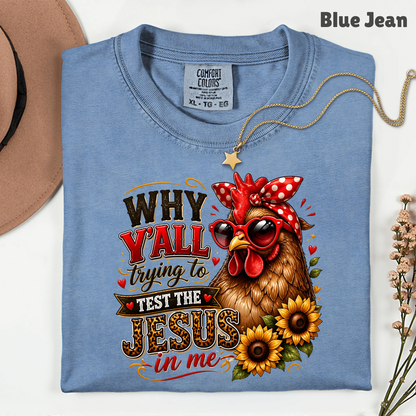 Test the Jesus in Me Funny Chicken T-Shirt, Bandana Country Christian Quote Tee