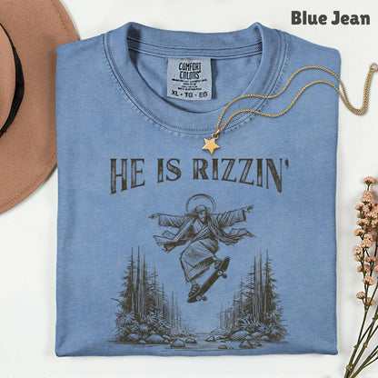 He Is Rizzin Comfort Colors T Shirts