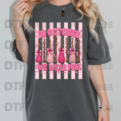 In October We Wear Pink Witch Brooms Breast Cancer Awareness DTF Transfer Ready to Press Heat Transfer Tee