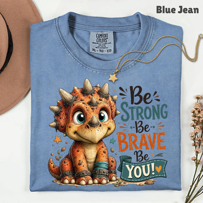 Be Strong Be Brave Be You Dinosaur T-Shirt, Cute Triceratops Kids Tee Stars Sweatshirt