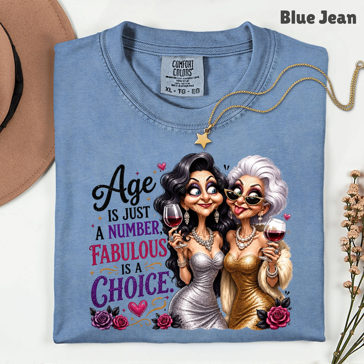 Age Is Just a Number Birthday T-Shirt, Fabulous Is a Choice Glam Best Friends Wine Tee