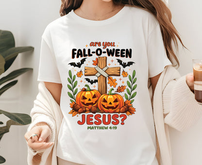 Are You Fall-O-Ween Jesus T Shirt Matthew 4:19 Christian Halloween Tee Adult Youth Toddler Baby Faith Fall Pumpkin Cross Autumn Shirt