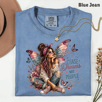 Chase Dreams Not People Fairy Girl T-Shirt, Boho Butterfly Wings Inspirational Tee