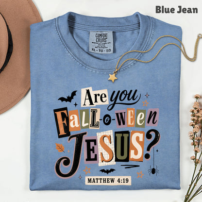 Are You Falloween Jesus Christian Halloween T-Shirt, Matthew 4:19 Ransom Note Tee