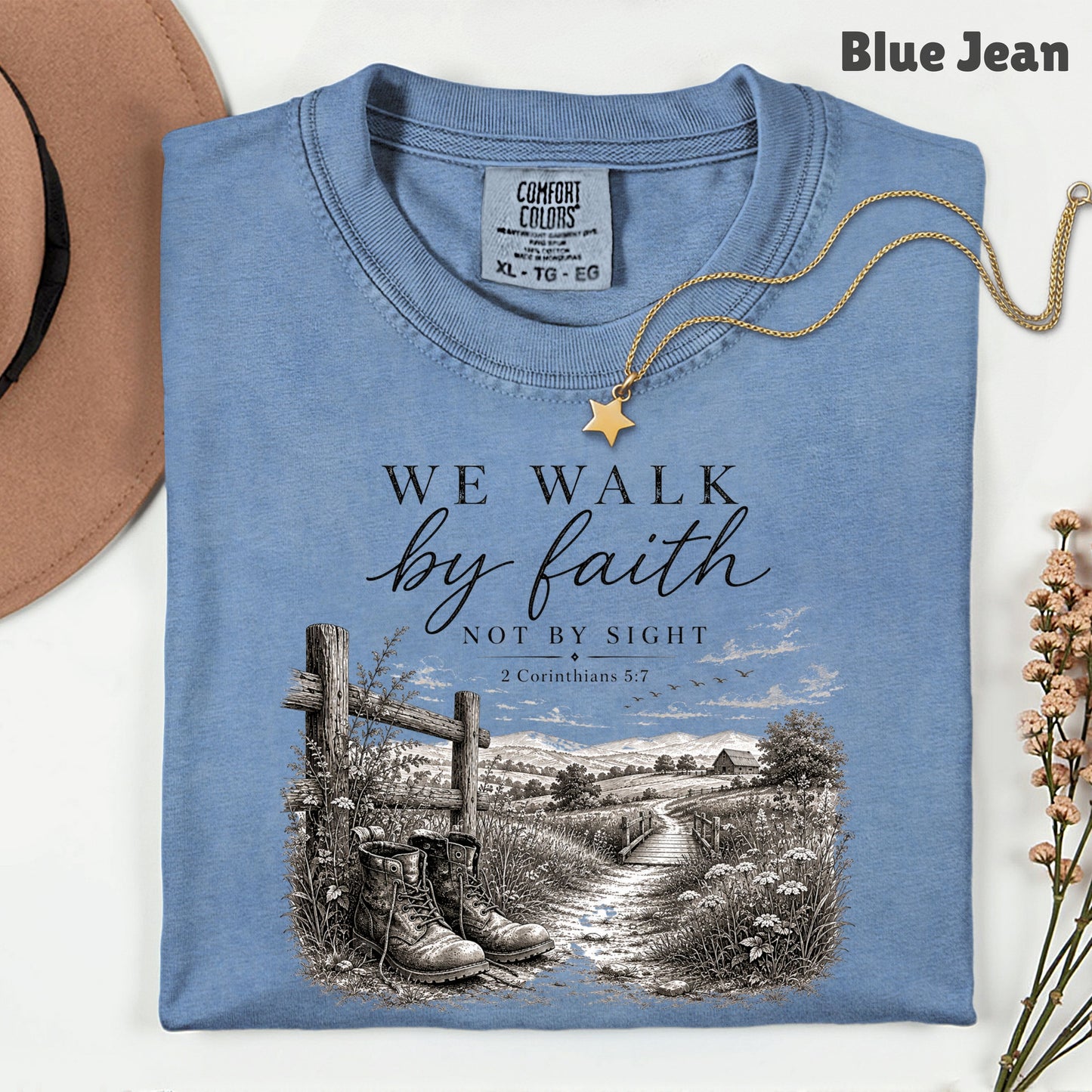 We Walk by Faith Not by Sight Christian T-Shirt, 2 Corinthians 5:7 Boots Country Road Tee