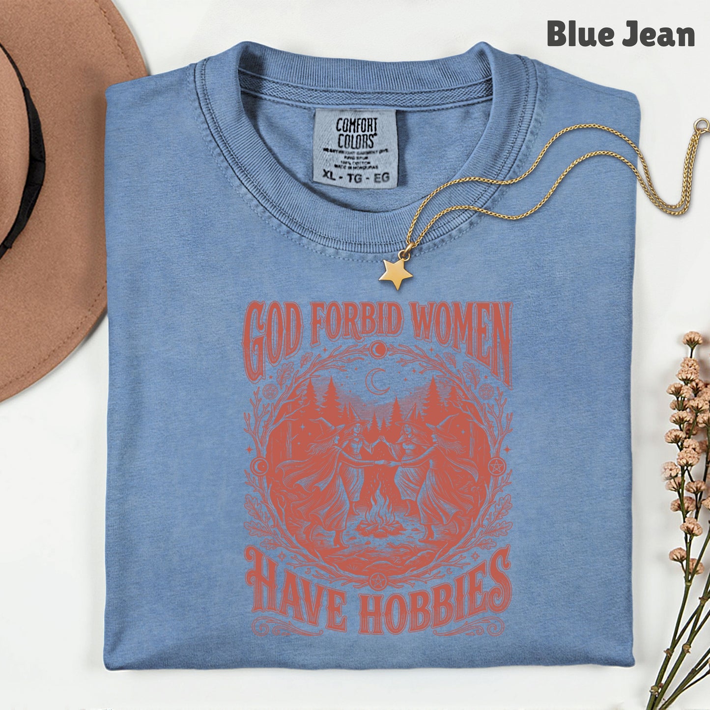 God Forbid Women Have Hobbies Dancing Witches T-Shirt, Vintage Ritual Sarcastic Tee