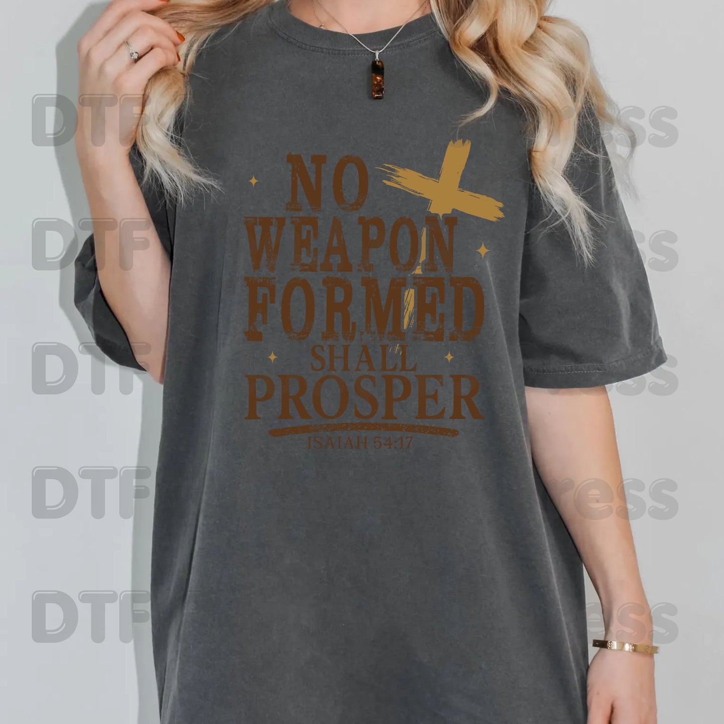 No Weapon Formed Shall Prosper DTF Transfer