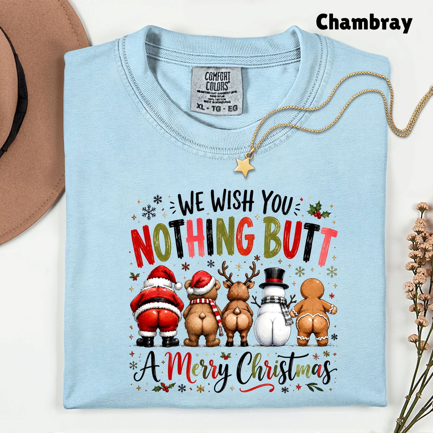 Funny Christmas Nothing Butt a Merry Christmas Santa Bear T-Shirt, Reindeer Snowman Gingerbread Tee