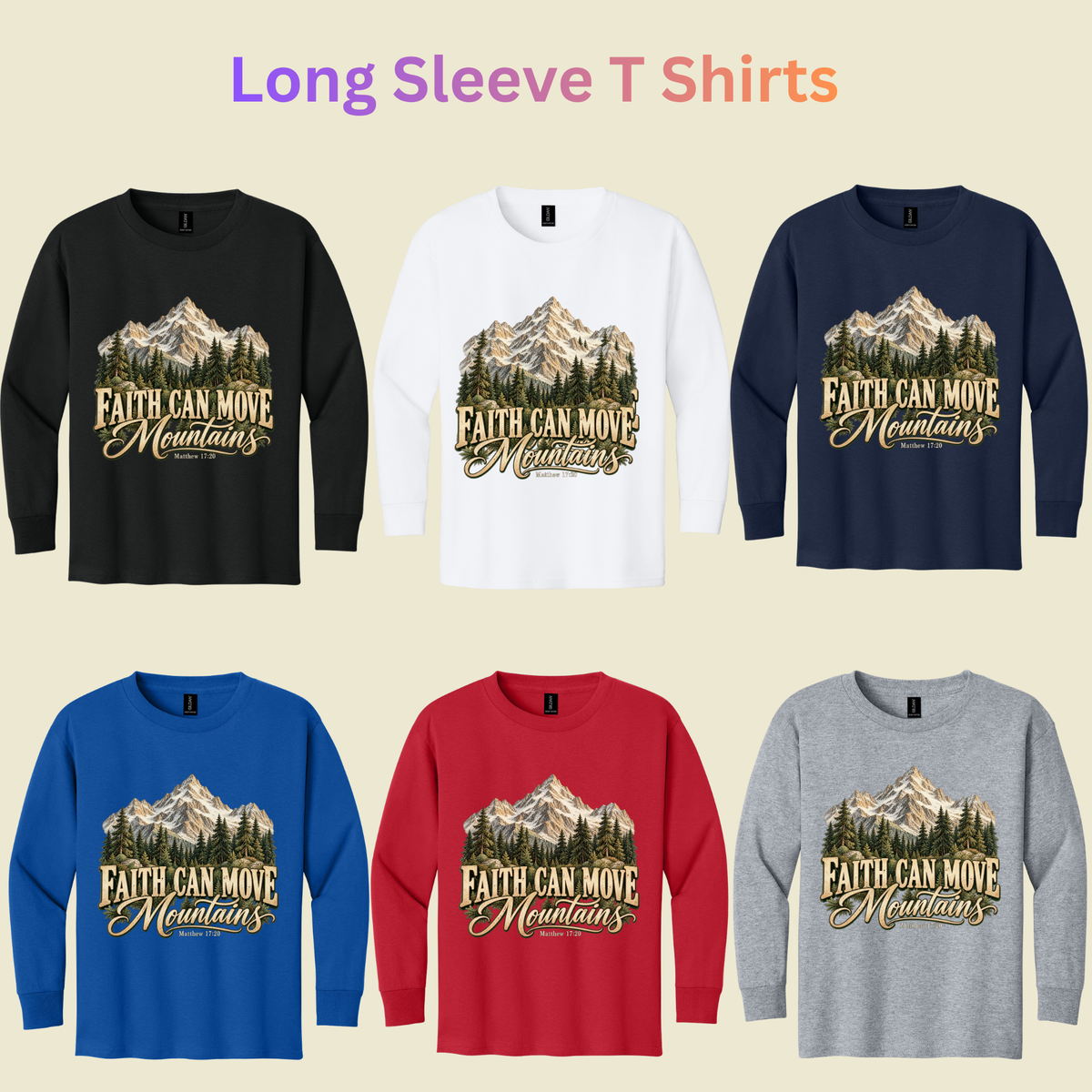 Faith Can Move Mountain Shirts for Hiking Adventure Christian Sweatshirts for Adult Youth Long Sleeve T Shirts