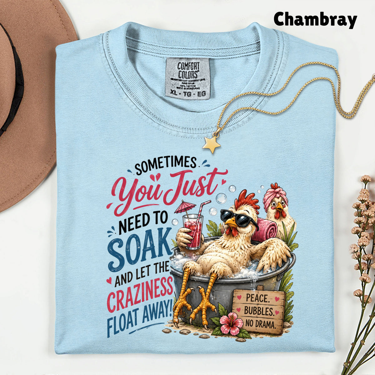 Funny Chicken Spa Day T-Shirt, Relaxing Chicken Sarcastic Quote Summer Comfort Color Tee
