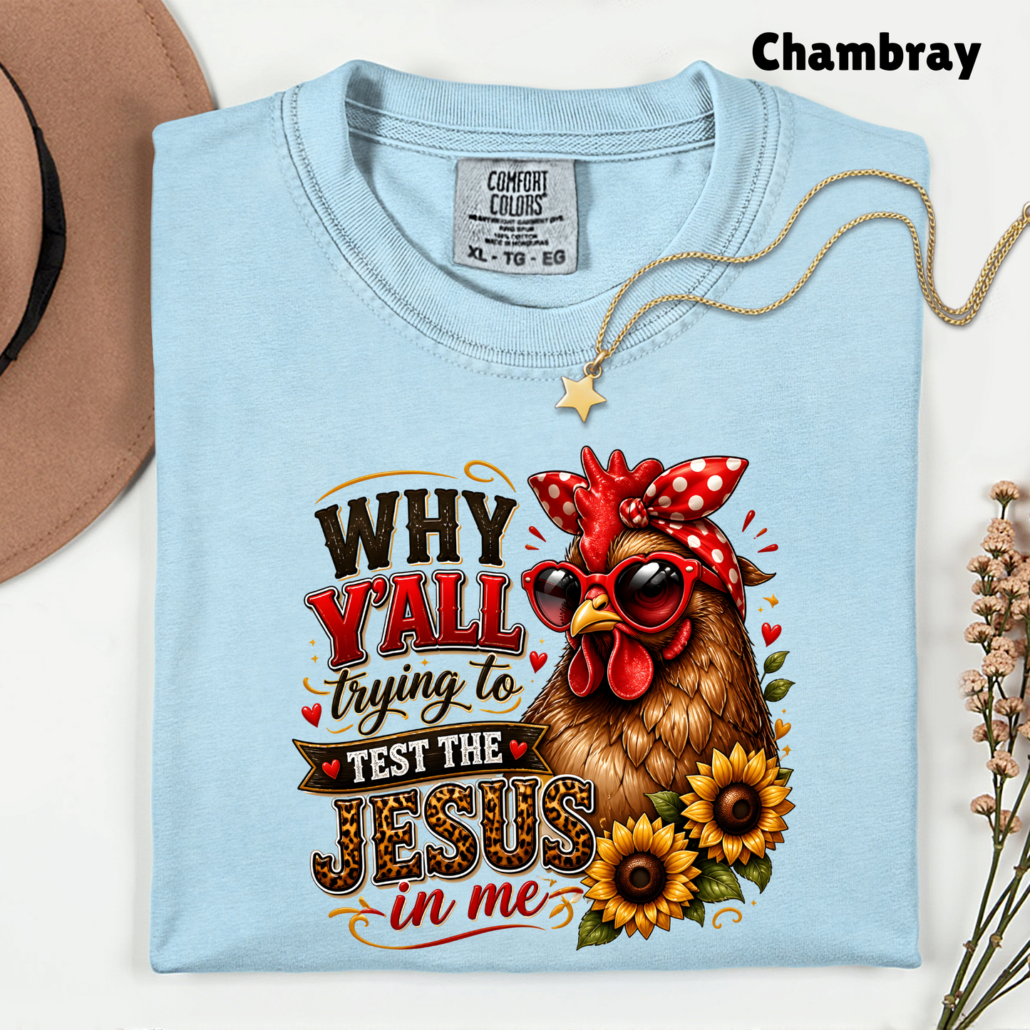 Test the Jesus in Me Funny Chicken T-Shirt, Bandana Country Christian Quote Tee