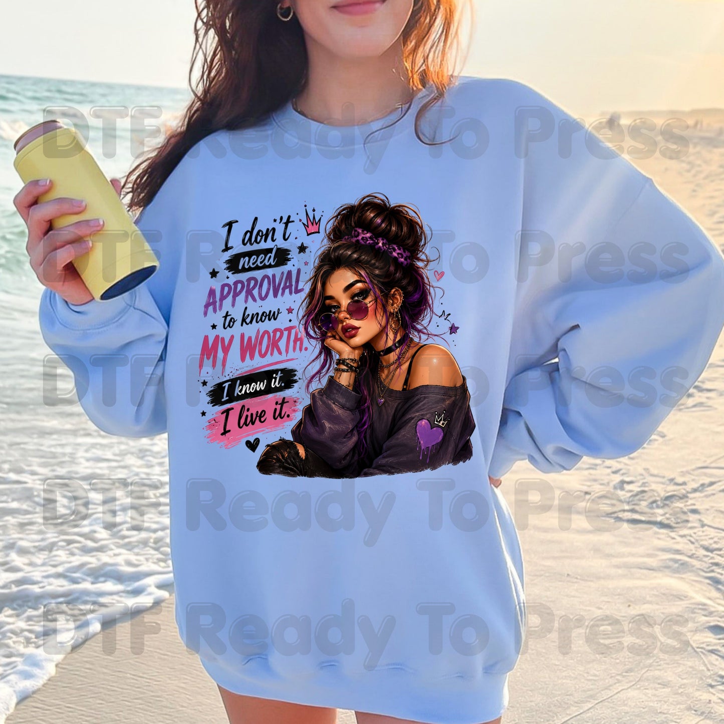 Inspirational I Don't Need Approval DTF Transfers, Know My Worth Girl Messy Bun Sunglasses Women Motivational Ready to Press