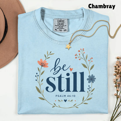 Be Still Psalm 46:10 Christian T-Shirt, Floral Wreath Bible Verse Faith Inspirational Tee