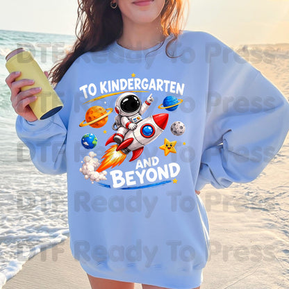 To Kindergarten and Beyond DTF Transfers, Astronaut Rocket Space Back to School Ready to Press