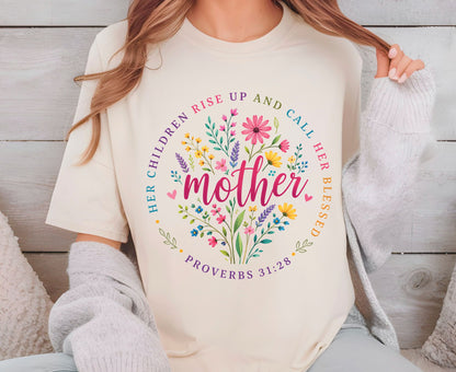 Proverbs 31:28 Mother T Shirt Christian Floral Tee Her Children Call Her Blessed Shirt Religious Mom Gift Adult Youth Toddler Baby Apparel