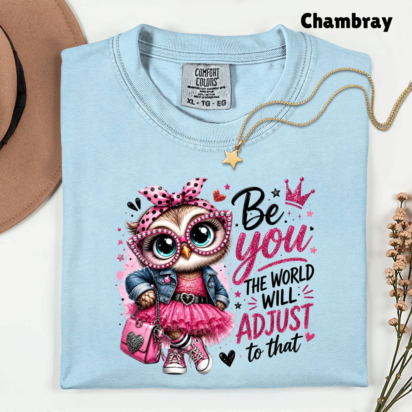 Inspirational Owl Be You T-Shirt, Pink Glasses Crown World Will Adjust Quote Tee
