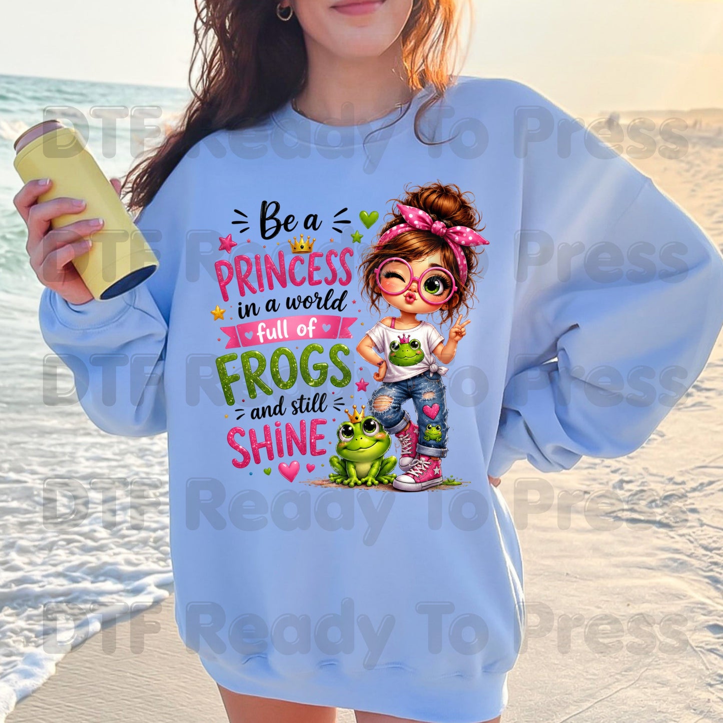 Be a Princess DTF Transfers, Cute Messy Bun Girl Frog Quote Pink Green Ready to Press