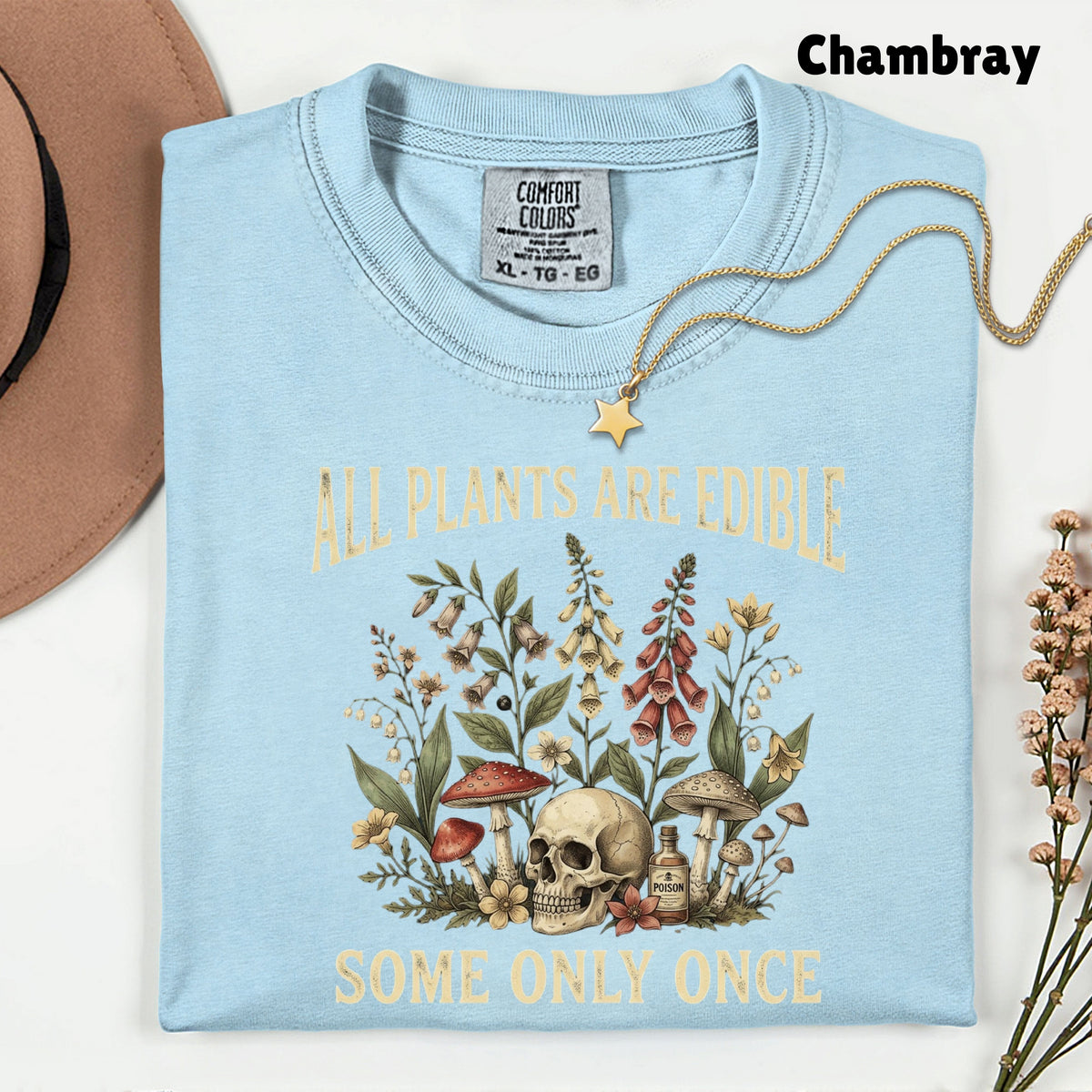 All Plants Are Edible Skull Wildflowers T-Shirt, Sarcastic Mushroom Botanical Comfort Color Tee