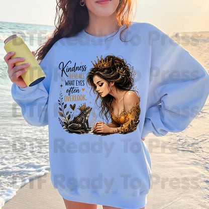 Inspirational Princess Frog DTF Transfers, Kindness Reveals Crown Gold Dress Women Quote Ready to Press
