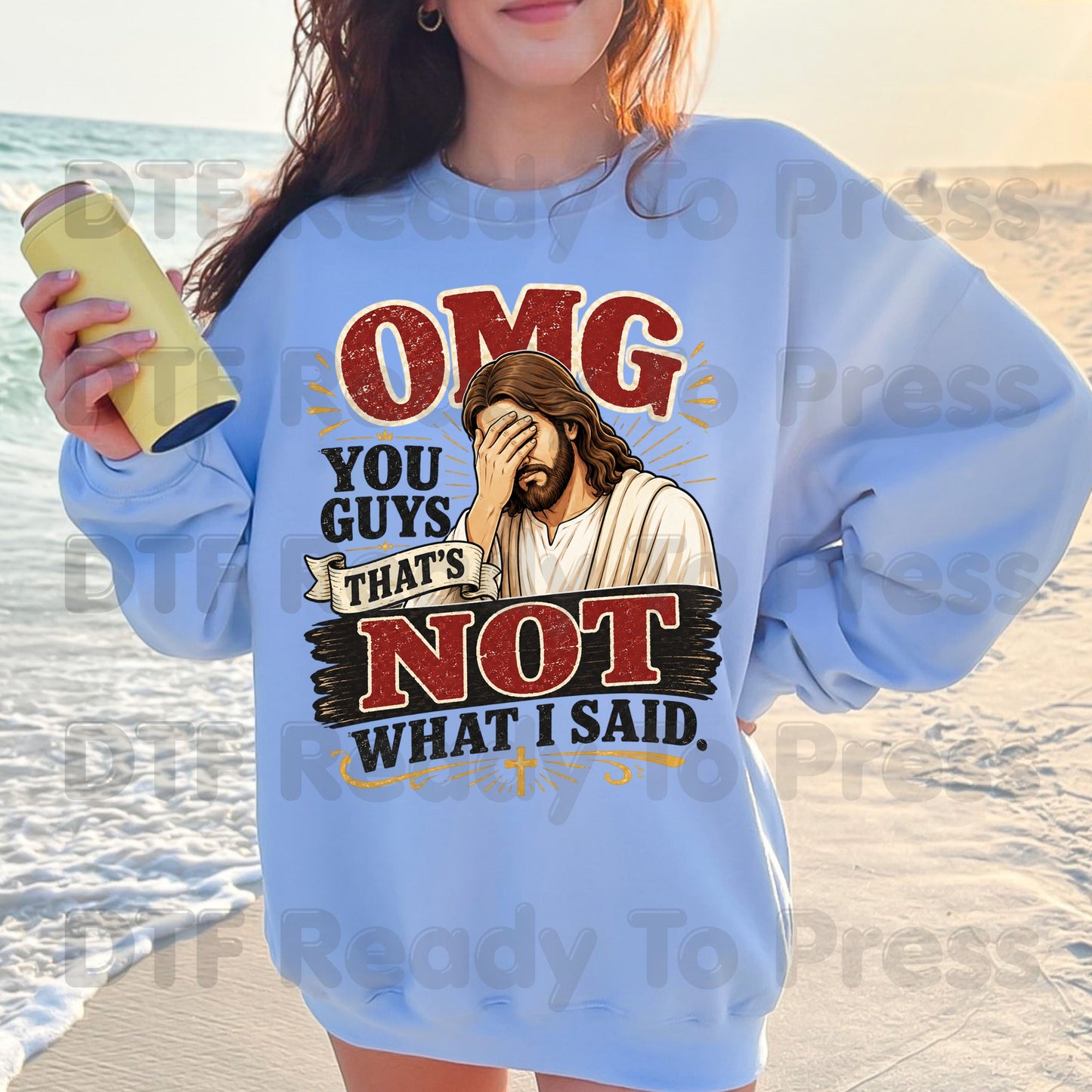 Funny Jesus Facepalm DTF Transfers, OMG You Guys That's Not What I Said Christian Humor Ready to Press