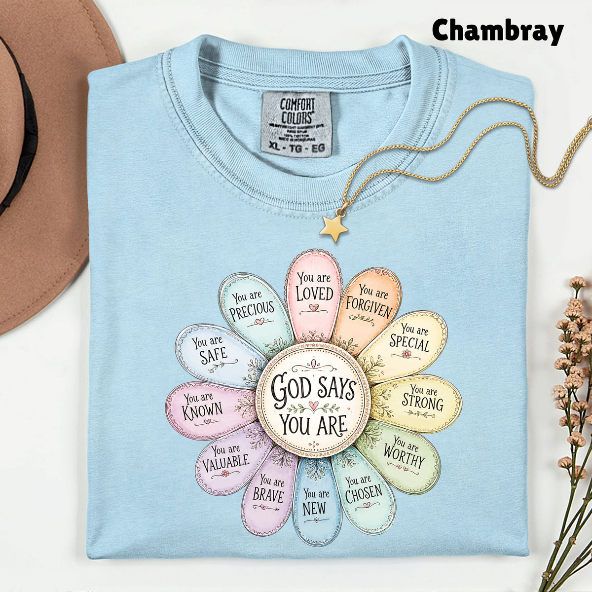 God Says You Are a Flower Christian Faith T-Shirt, Affirmation Petals Religious Quote Tee