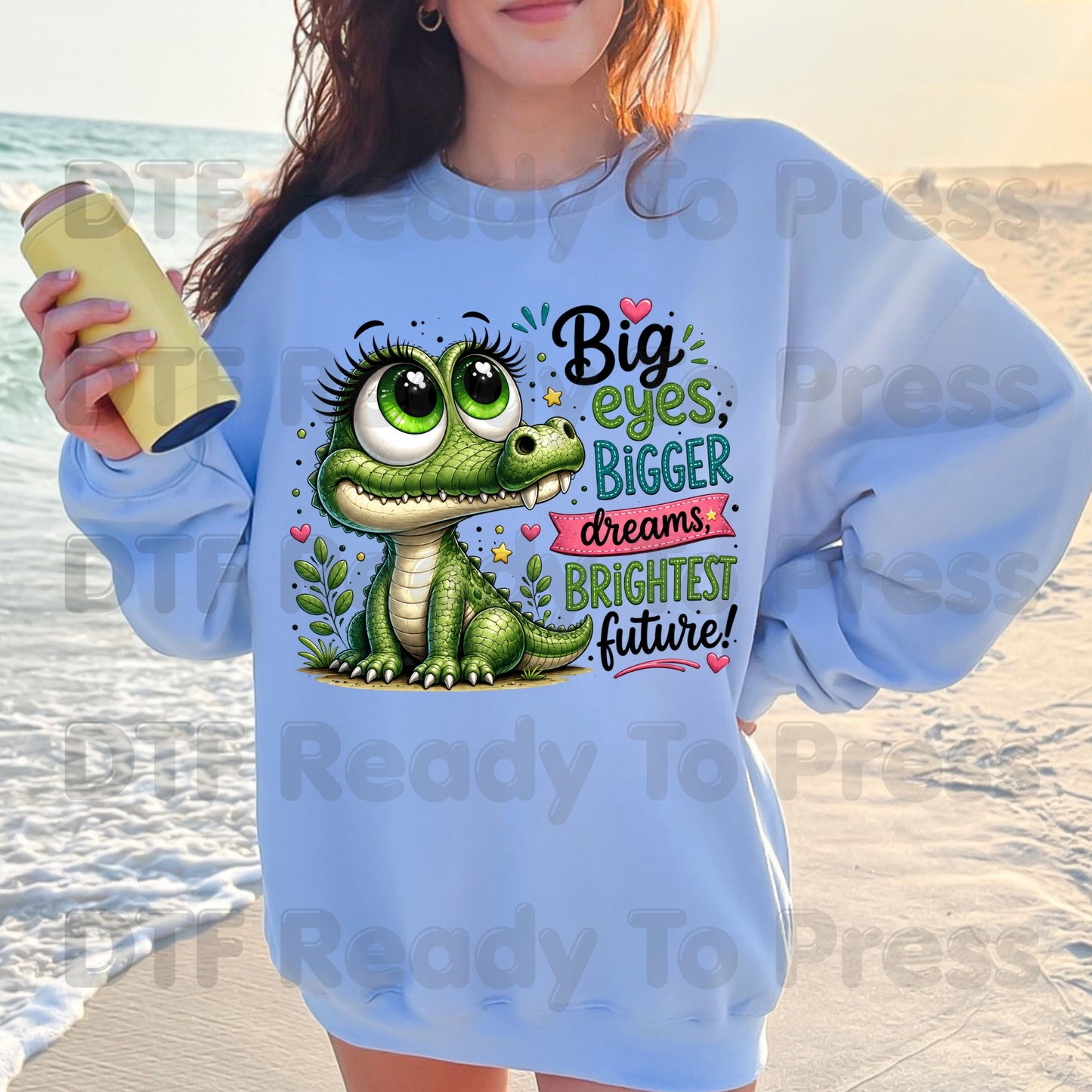 Big Eyes Bigger Dreams Alligator DTF Transfers, Cute Baby Crocodile Motivational Kids Ready to Press