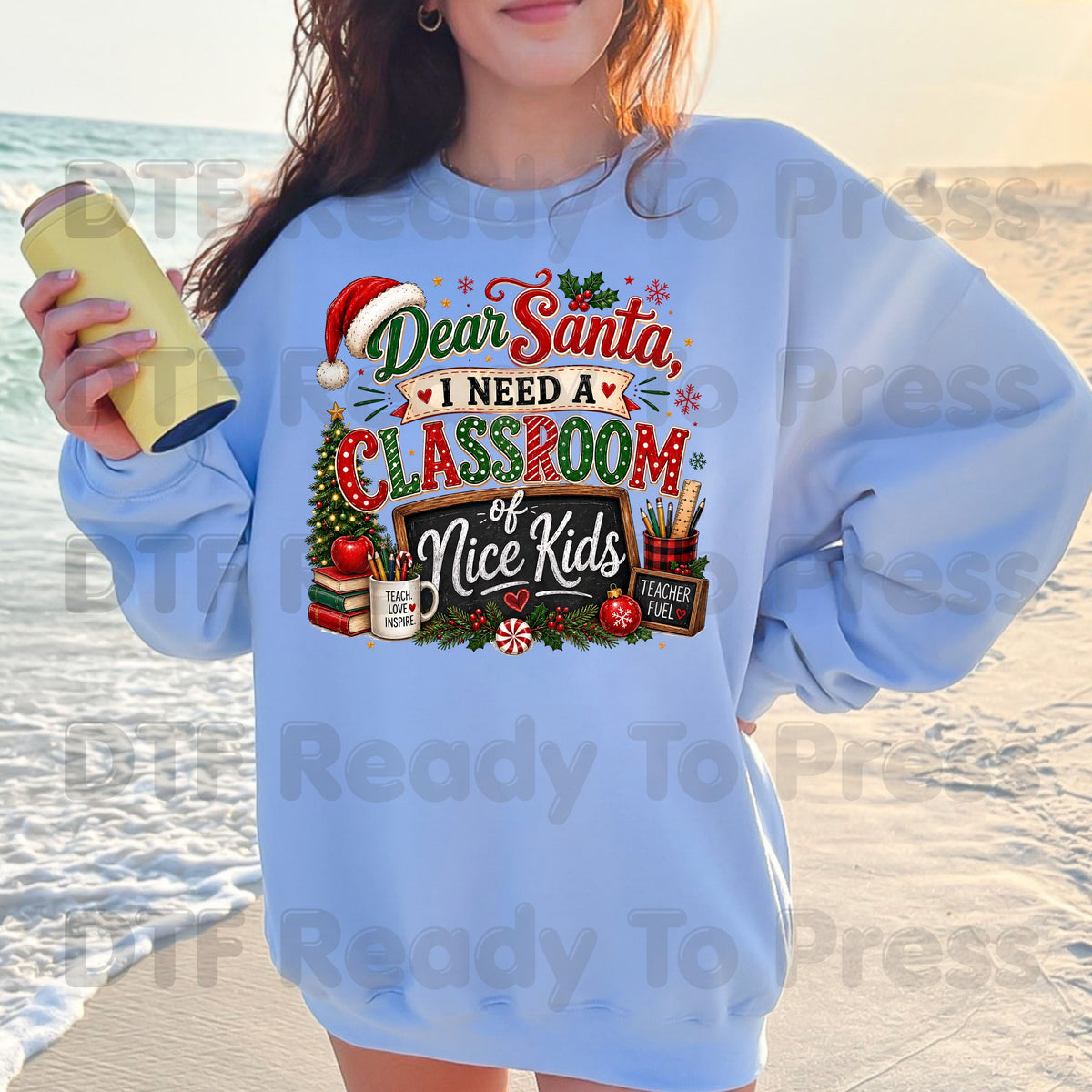 Dear Santa Classroom of Nice Kids DTF Transfers, Funny Teacher School Chalkboard Christmas Ready to Press