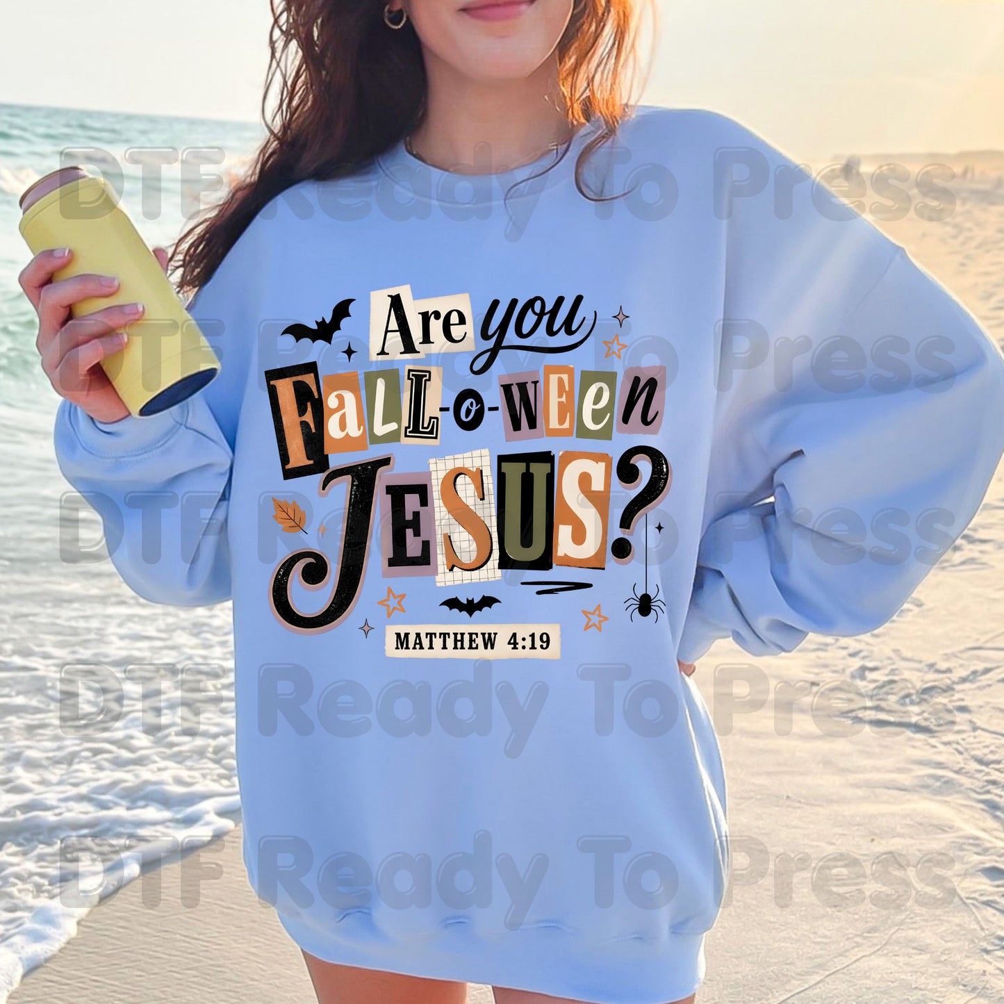 Are You Falloween Jesus DTF Transfers, Matthew 4:19 Christian Halloween Ransom Note Ready to Press