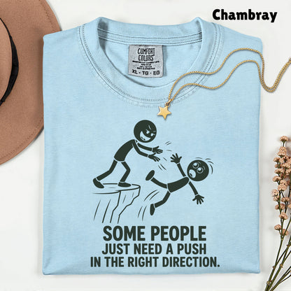 Some People Need a Push Sarcastic Humor T-Shirt, Stick Figure Cliff Tee