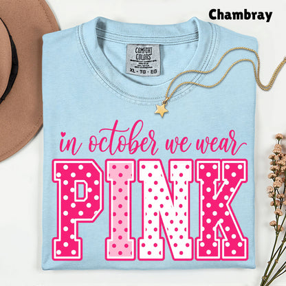 Breast Cancer Awareness In October We Wear Pink T-Shirt, Varsity Polka Dot Women Tee