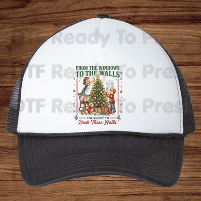 Christmas DTF Transfers, From the Windows to the Walls Deck These Halls Vintage Tree Funny Holiday Ready to Press