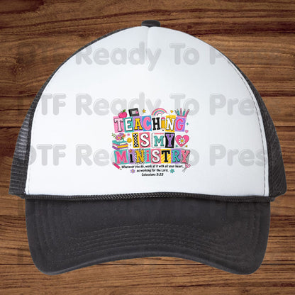 Teaching Is My Ministry DTF Transfers, Christian Teacher School Supplies Colossians 3:23 Bible Verse Ready to Press