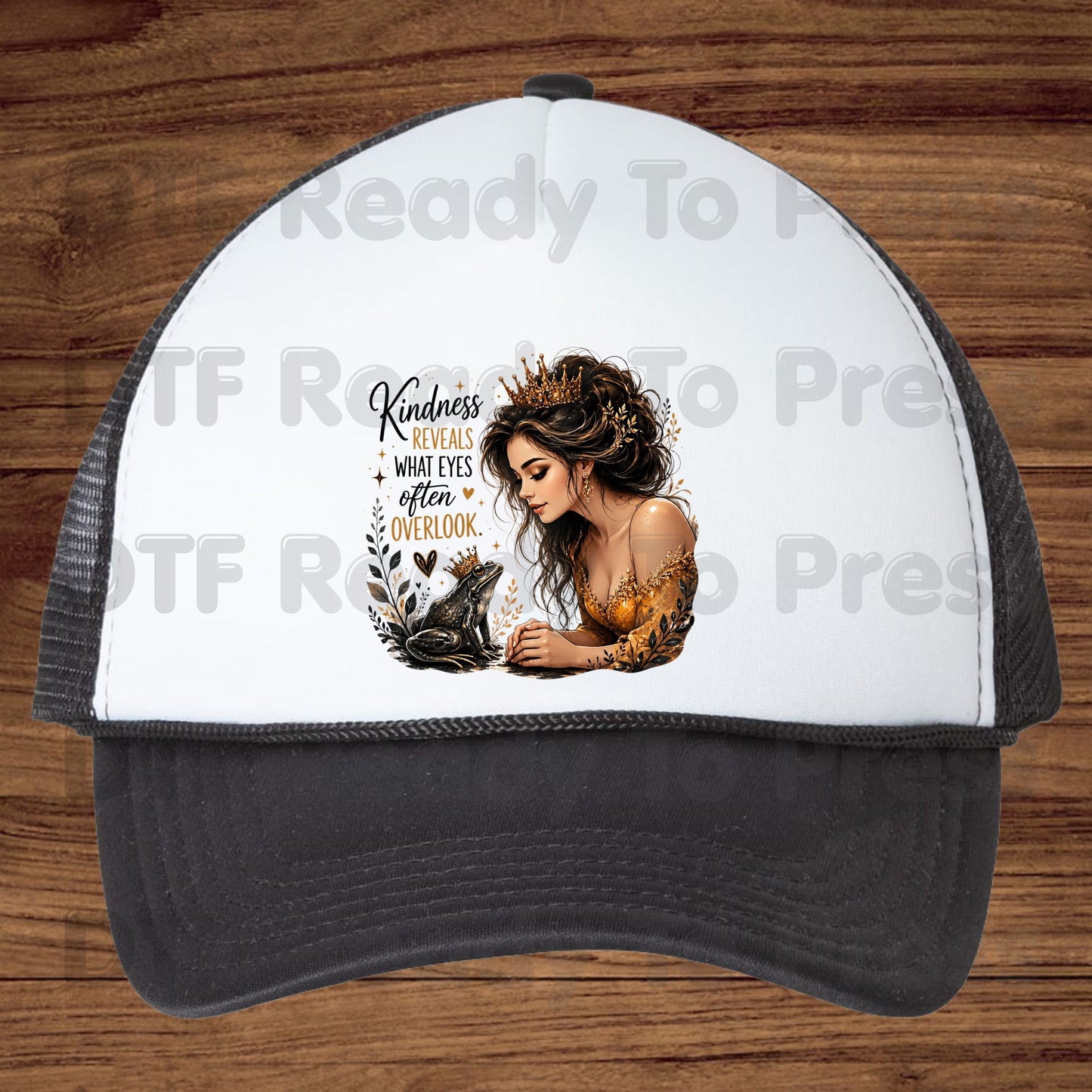 Inspirational Princess Frog DTF Transfers, Kindness Reveals Crown Gold Dress Women Quote Ready to Press