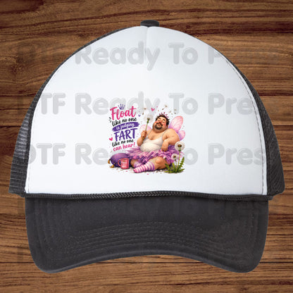 Funny DTF Transfers, Float Like No One Can See Fart Like No One Can Hear Fairy Man Ready to Press