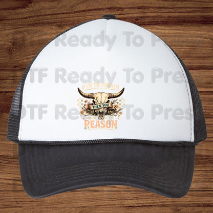 Western Skull DTF Transfers, If I'm the Problem Sarcastic Country Cowgirl Ready to Press